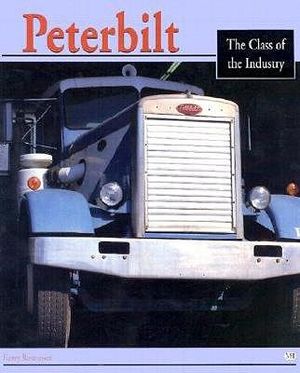 Peterbilt: The Class of the Industry image number 0