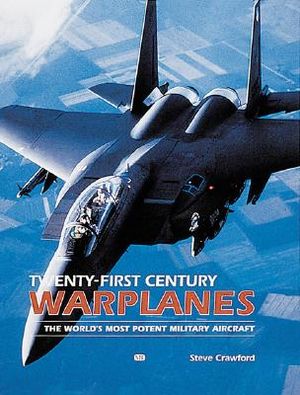 Twenty-First Century Warplanes image number 0