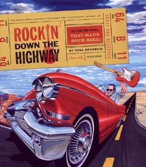 Rockin' Down the Highway: The Cars and People That Made Rock Roll image number 0