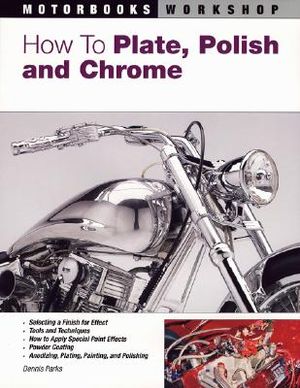 How to Plate, Polish, and Chrome image number 0