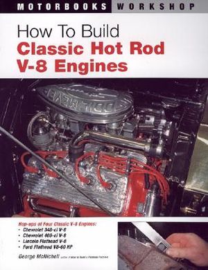 How to Build Classic Hot Rod V-8 Engines image number 0