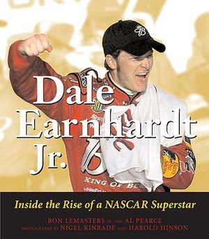 Dale Earnhardt JR.: Inside the Rise of a NASCAR Superstar image number 0