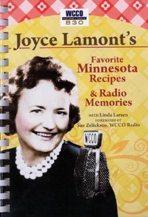 Joyce Lamont's Favorite Minnesota Recipes & Radio Memories image number 0