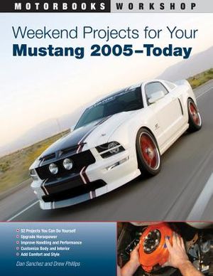 Weekend Projects for Your Mustang 2005-Today image number 0