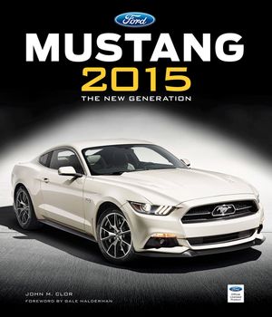 Ford Mustang 2015: The New Generation image number 0