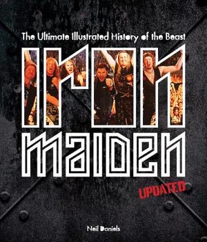 Iron Maiden - Updated Edition: The Ultimate Illustrated History of the Beast image number 0