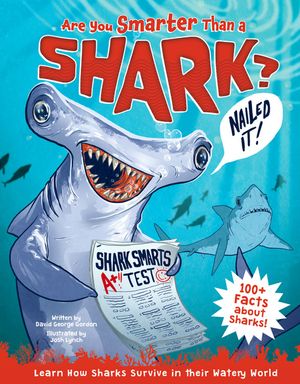 Are You Smarter Than a Shark?: Learn How Sharks Survive in Their Watery World - 100+ Facts about Sharks! image number 0