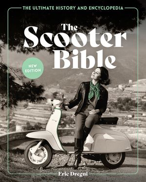 The Scooter Bible: The Ultimate History and Encyclopedia image number 0