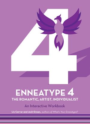 Enneatype 4: The Individualist, Romantic, Artist: An Interactive Workbook image number 0