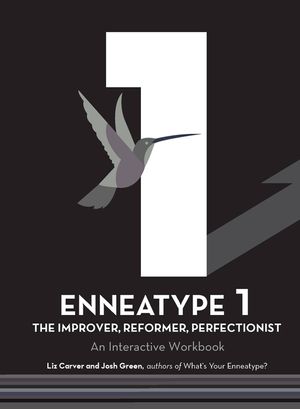 Enneatype 1: The Improver, Reformer, Perfectionist: An Interactive Workbook image number 0