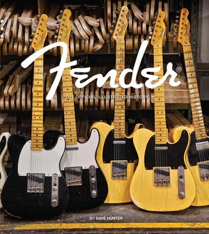 Fender: The Official Illustrated History image number 0
