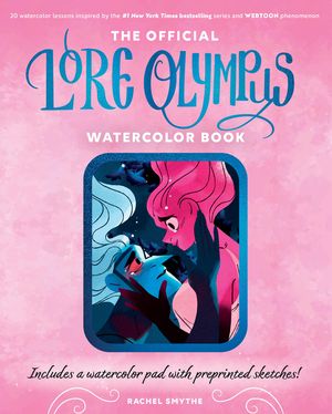 The Official Lore Olympus Watercolor Book: 20 Simple Watercolor Lessons Inspired by the #1 New York Times Bestselling Series and Webtoon Phenomenon image number 0
