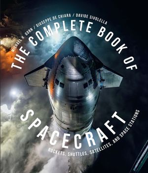 The Complete Book of Spacecraft: Rockets, Shuttles, Satellites and Space Stations image number 0