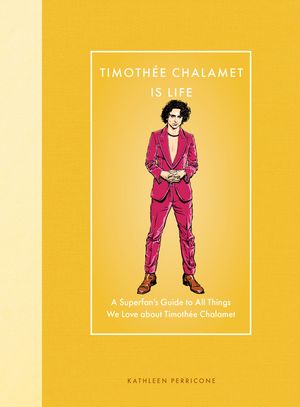 Timoth&eacute;e Chalamet Is Life: A Superfan's Guide to All Things We Love about Timoth&eacute;e Chalamet image number 0