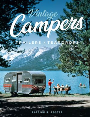 Vintage Campers, Trailers & Teardrops image number 0