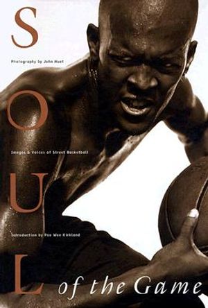 Soul of the Game: Images & Voices of Street Basketball image number 0