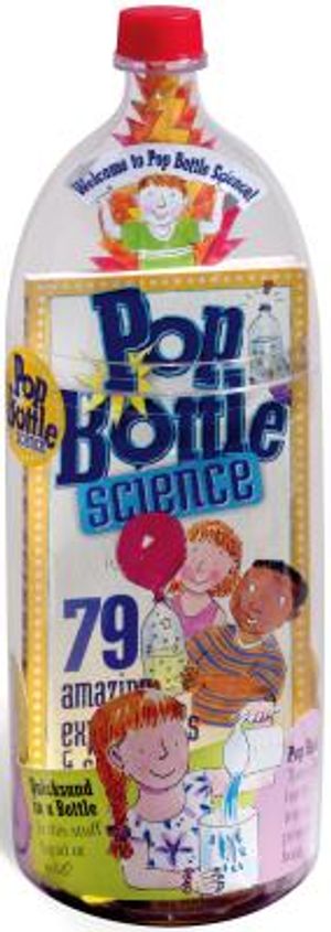 Pop Bottle Science: 79 Amazing Experiments & Science Projects [With Measuring Cup & Spoons] image number 0