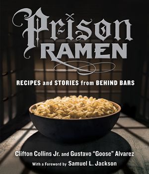 Prison Ramen: Recipes and Stories from Behind Bars image number 0
