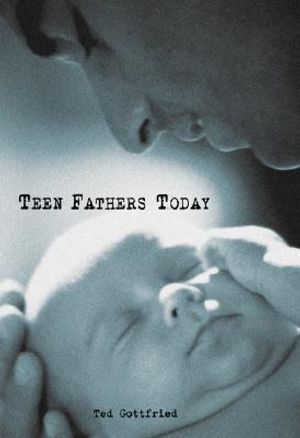 Teen Fathers Today image number 0