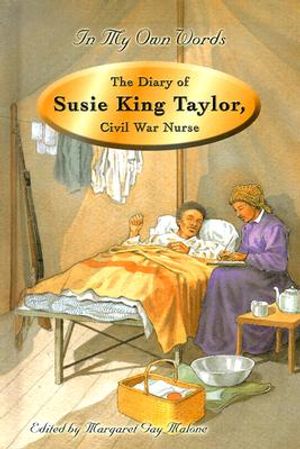 The Diary of Susie King Taylor, Civil War Nurse image number 0