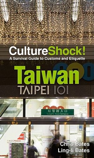 CultureShock! Taiwan: A Survival Guide to Customs and Etiquette image number 0
