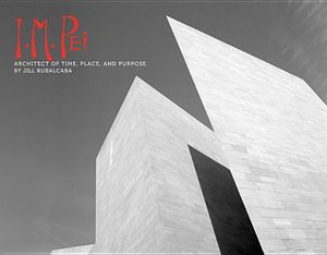 I.M. Pei: Architect of Time, Place and Purpose image number 0