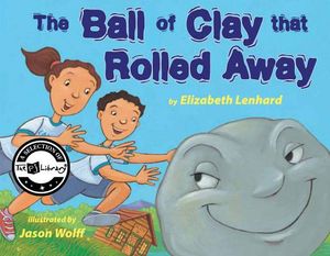 The Ball of Clay That Rolled Away image number 0