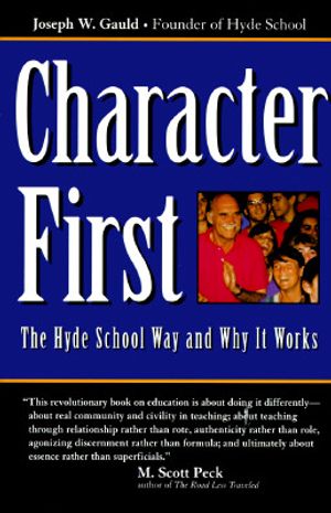 Character First: The Hyde School Way and Why It Works image number 0