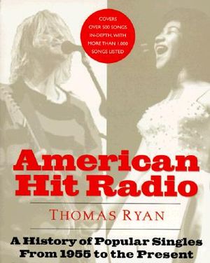 American Hit Radio: A History of Popular Singles from 1955 to the Present image number 0