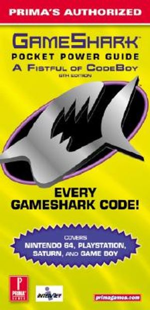 Gameshark Pocket Power Guide (6th Edition): Prima's Authorized a Fistful of Codeboy image number 0