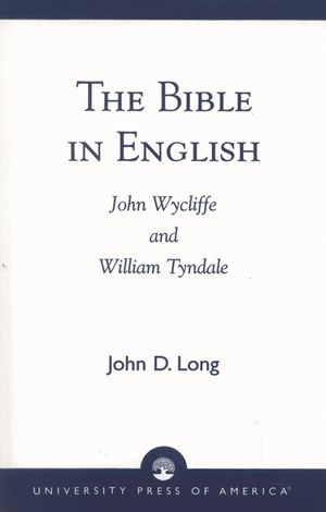 The Bible in English: John Wycliffe and William Tyndale image number 0