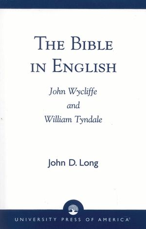 The Bible in English: John Wycliffe and William Tyndale image number 0