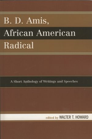 B.D. Amis, African American Radical: A Short Anthology of Writings and Speeches image number 0