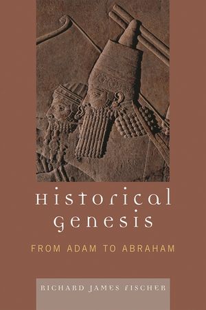 Historical Genesis: from Adam to Abraham image number 0