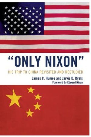 'only Nixon': His Trip to China Revisited and Restudied image number 0