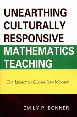Unearthing Culturally Responsive Mathematics Teaching: The Legacy of Gloria Jean Merriex image number 0