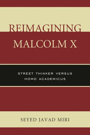 Reimagining Malcolm X: Street Thinker versus Homo Academicus image number 0
