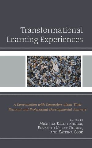 Transformational Learning Experiences: A Conversation with Counselors about Their Personal and Professional Developmental Journeys image number 0