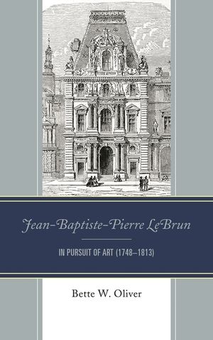Jean-Baptiste-Pierre LeBrun: In Pursuit of Art (1748-1813) image number 0