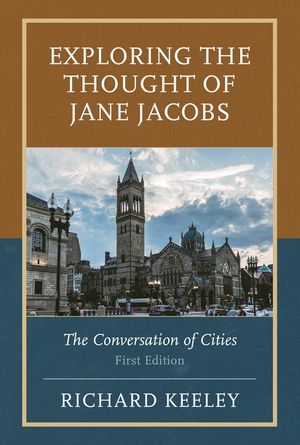 Exploring the Thought of Jane Jacobs: The Conversation of Cities image number 0