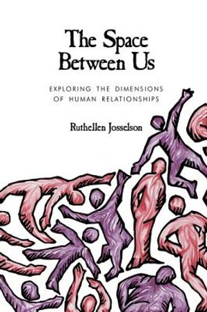 The Space Between Us: Exploring the Dimensions of Human Relationships image number 0