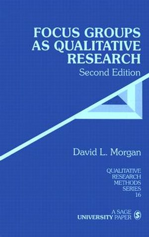 Focus Groups as Qualitative Research / David L. Morgan image number 0
