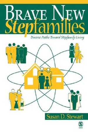 Brave New Stepfamilies: Diverse Paths Toward Stepfamily Living image number 0