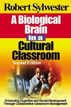 A Biological Brain in a Cultural Classroom: Enhancing Cognitive and Social Development Through Collaborative Classroom Management image number 0