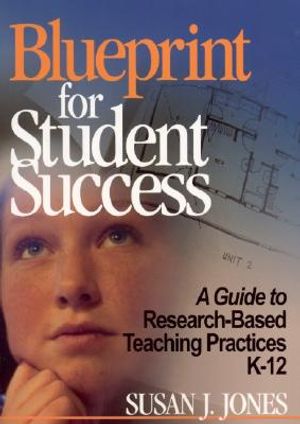 Blueprint for Student Success: A Guide to Research-Based Teaching Practices K-12 image number 0