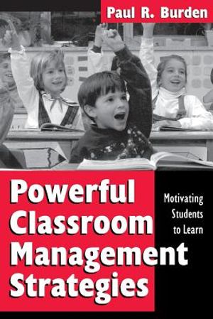 Powerful Classroom Management Strategies: Motivating Students to Learn image number 0