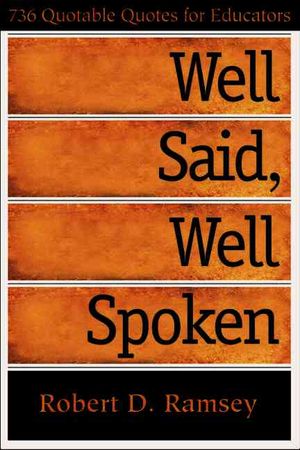 Well Said, Well Spoken: 736 Quotable Quotes for Educators image number 0