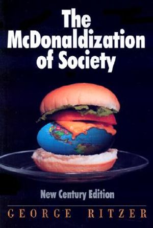 The McDonaldization of Society: New Century Edition image number 0