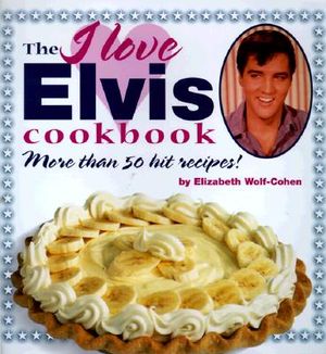 I Love Elvis Cookbook image number 0