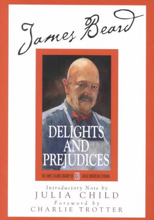 James Beard's Delights and Prejudices image number 0